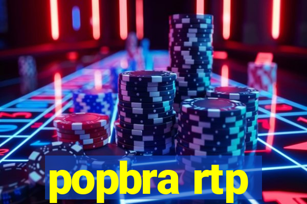 popbra rtp